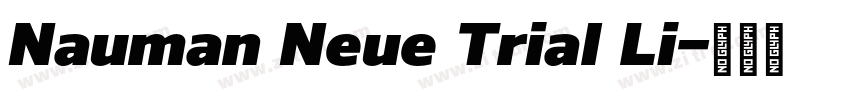 Nauman Neue Trial Li字体转换